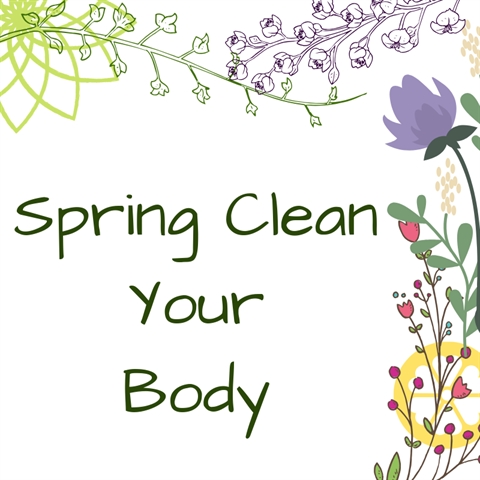 Spring Cleaning for Your Body